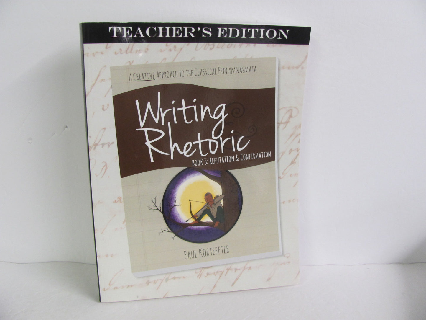 Writing Rhetoric Classical Academic Teacher Edition  Pre-Owned Logic Books