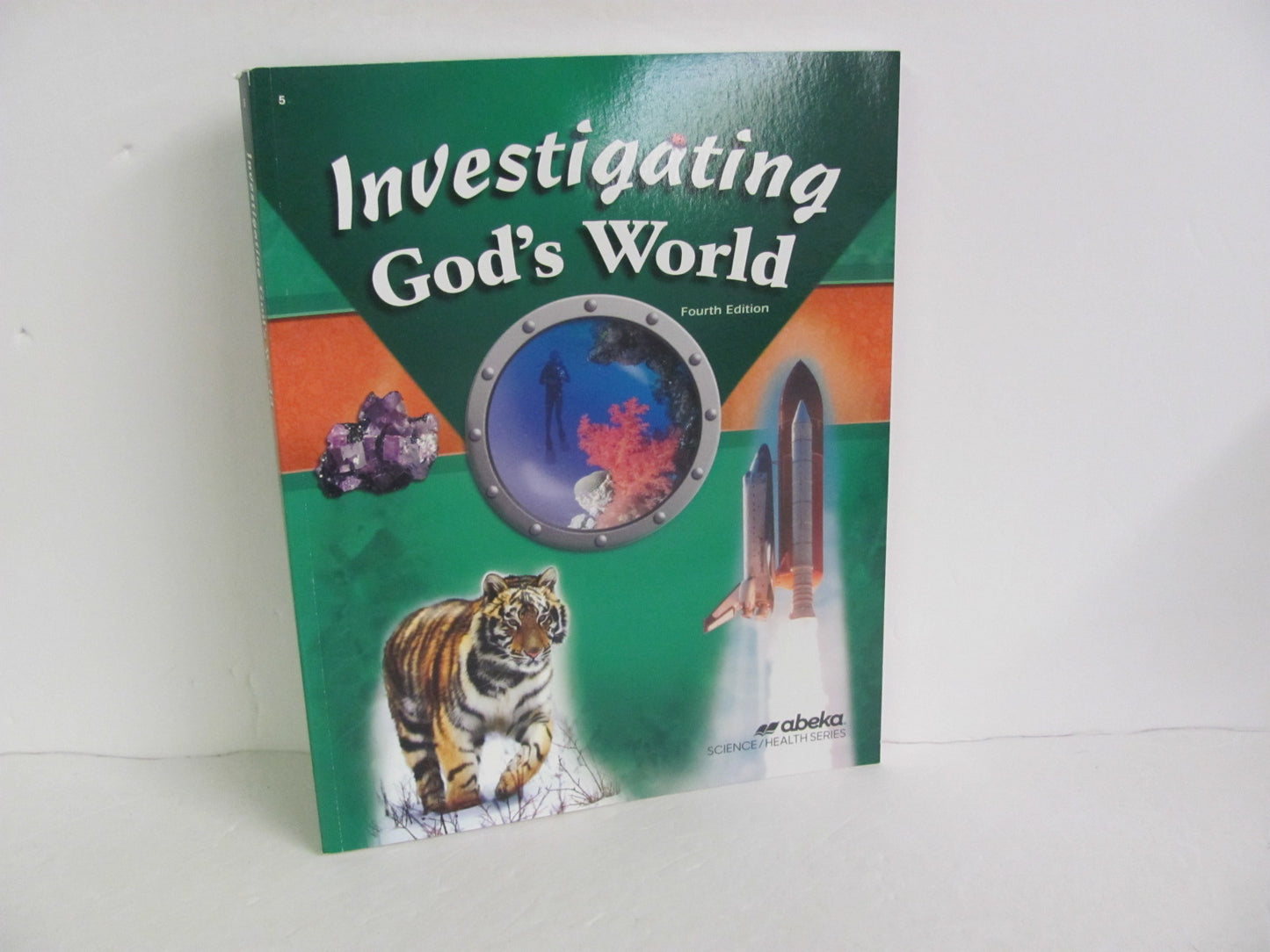 Investigating God's World Abeka Student Book Pre-Owned Science Textbooks