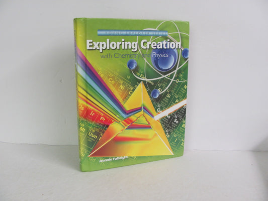 Exploring Creation with Chem/Physic Apologia Fulbright Science Textbooks