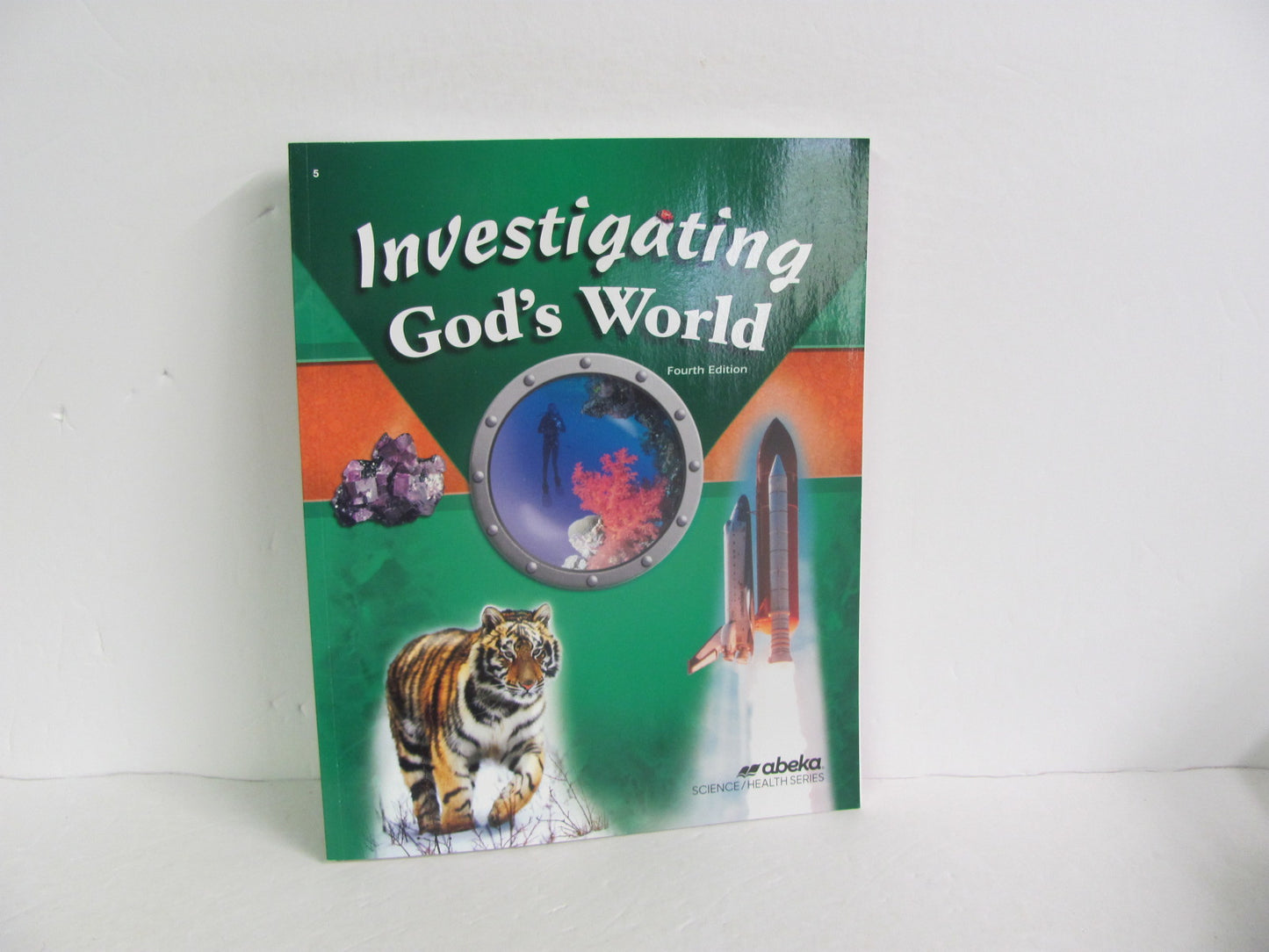 Investigating God's World Abeka Student Book Pre-Owned Science Textbooks