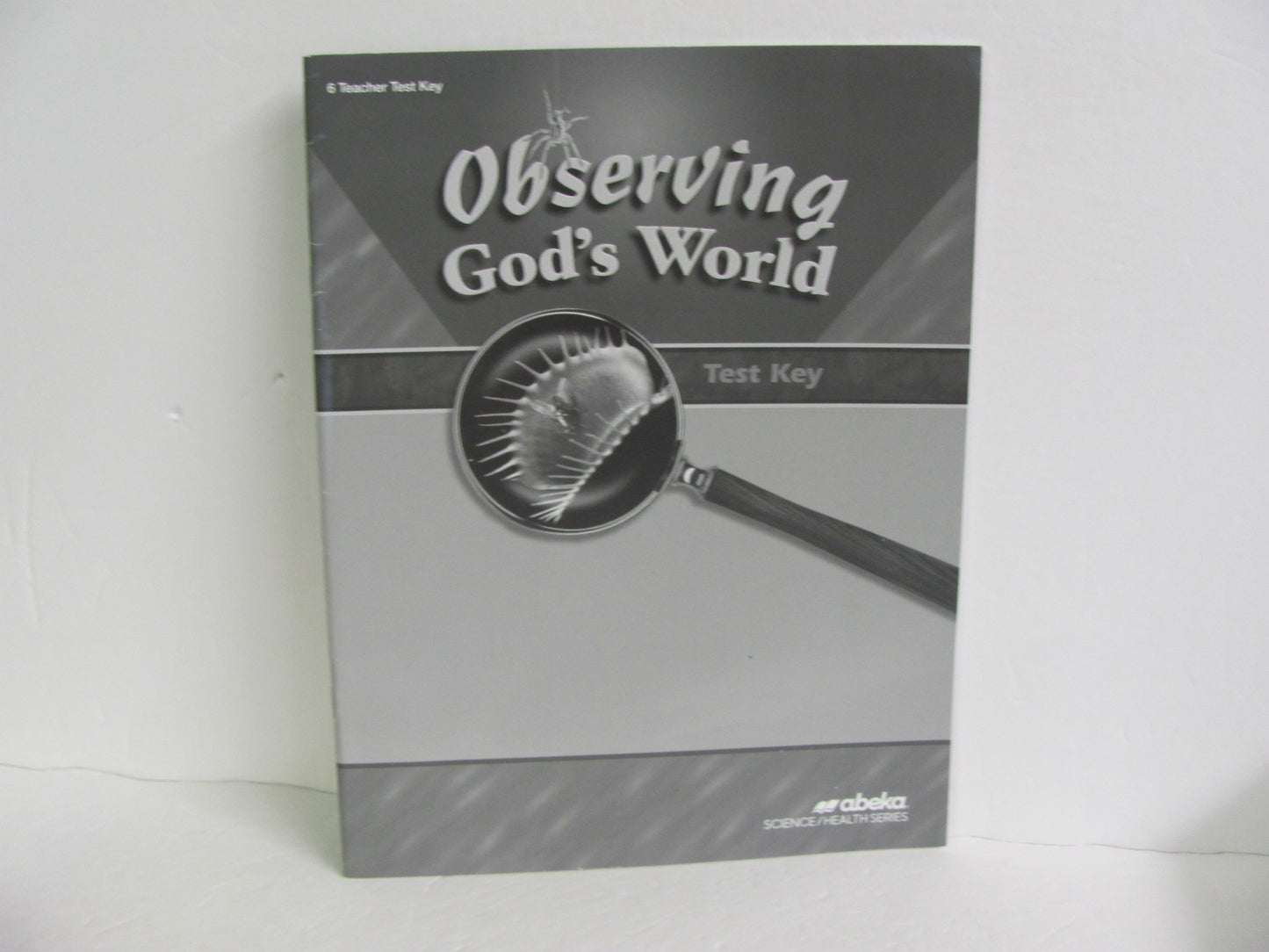 Observing God's World Abeka Test Key Pre-Owned 6th Grade Science Textbooks