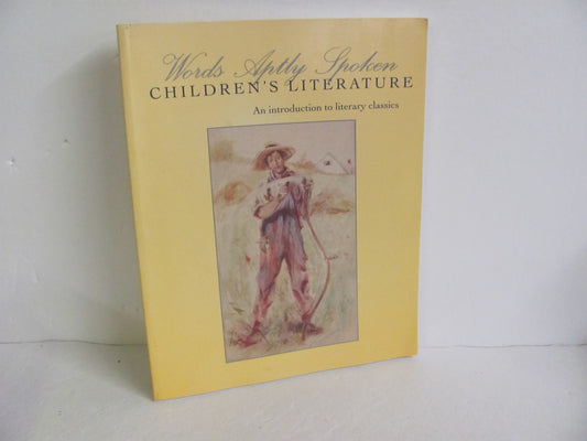 Words Aptly Spoken Children's Lit Pre-Owned Classical Conversations