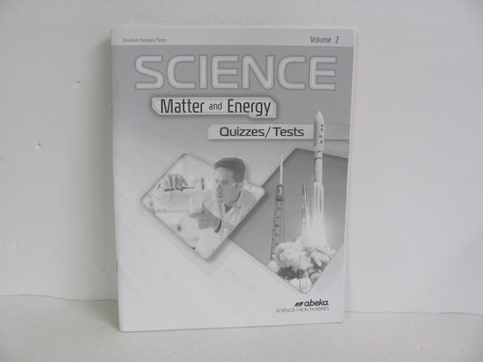 Matter and Energy Volume 2 Abeka Quizzes/Tests  Pre-Owned Science Textbooks