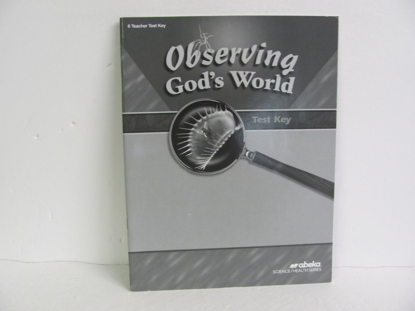 Observing God's World Abeka Test Key Pre-Owned 6th Grade Science Textbooks