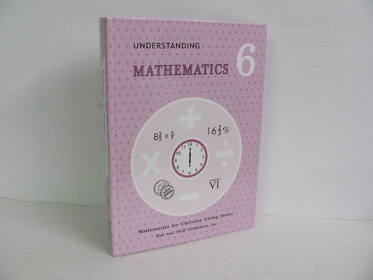 Mathematics 6 Rod & Staff Student Book Pre-Owned 6th Grade Mathematics Textbooks