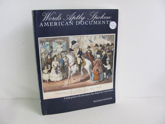 Words Aptly Spoken American Documen Pre-Owned Classical Conversations