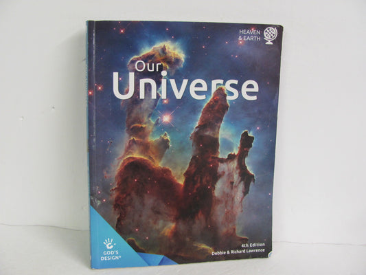 Our Universe God's Design Student Book Pre-Owned Lawrence Science Textbooks