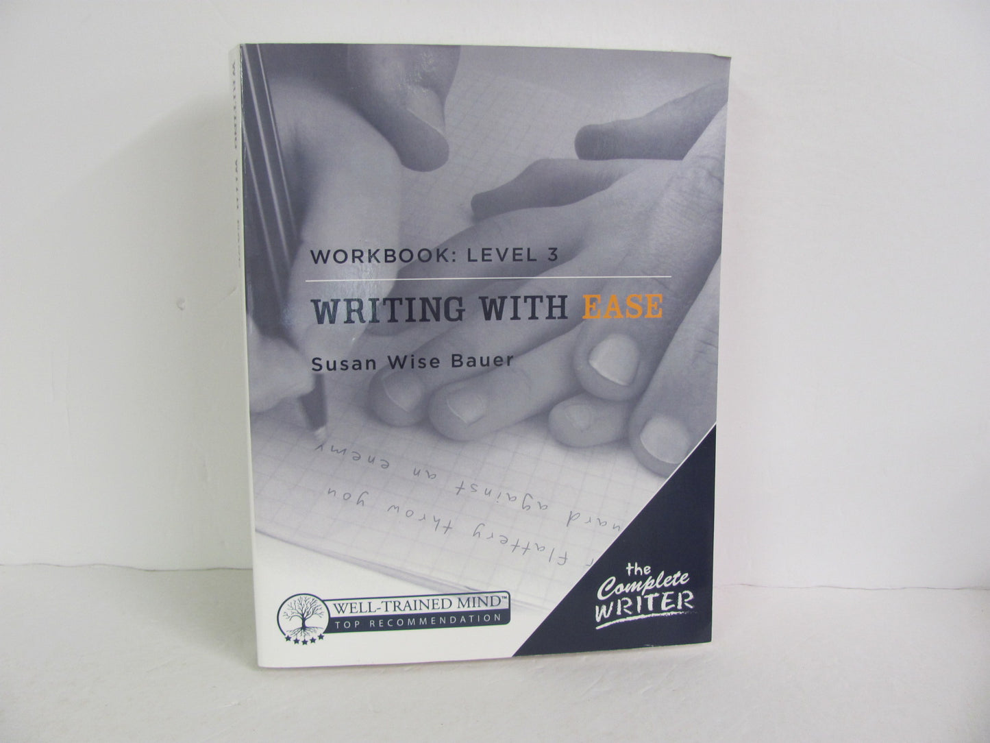 Writing With Ease Level 3 Well Trained Mind Press Bauer Creative Writing Books