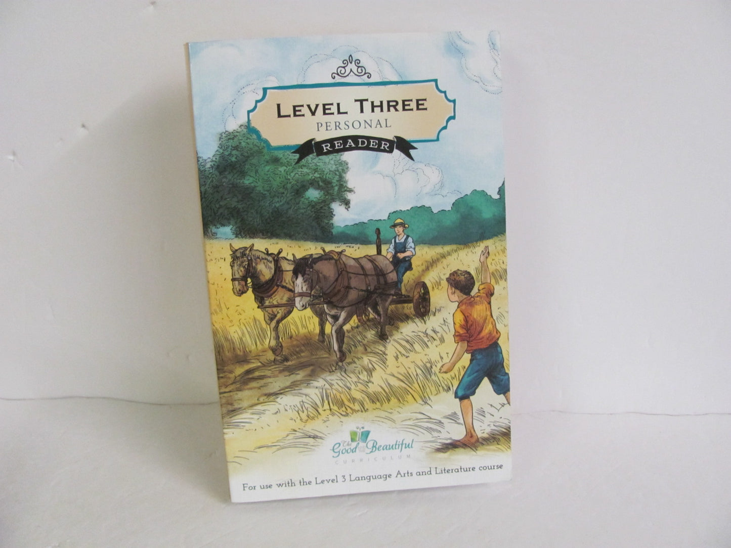 Personal Reader Level 3 Good and the Beautiful 3rd Grade Reading Textbooks