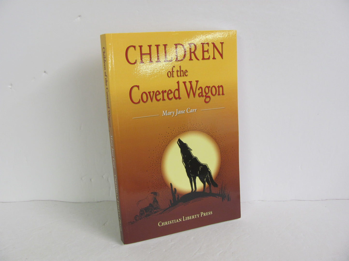 Children of the Covered Wagon Christian Liberty Pre-Owned Carr Fiction Books