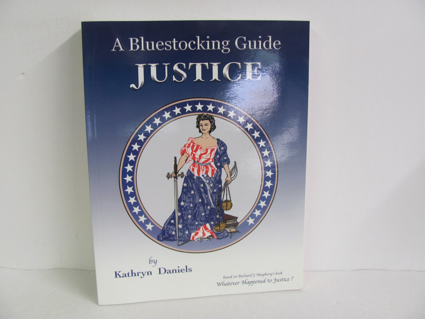 Justice Bluestocking Guide  Pre-Owned Daniels Elementary American History Books