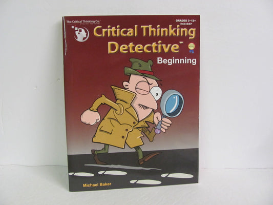 Critical Thinking Detective Beginni Critical Thinking Company Baker Logic Books