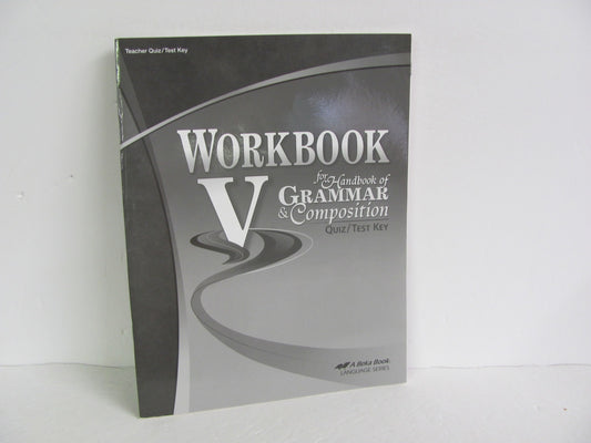 Workbook V Abeka Quiz/Test Key  Pre-Owned 11th Grade Language Textbooks