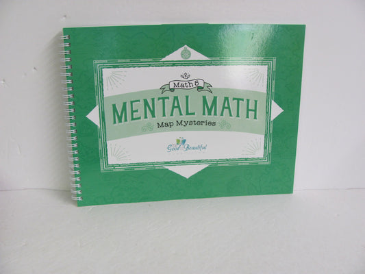 Mental Math Good and the Beautiful Student Book Pre-Owned Mathematics Textbooks