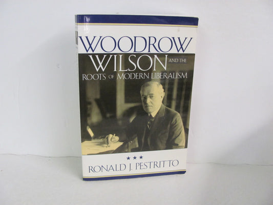 Woodrow Wilson Rowman & Littlefield Pre-Owned Pestritto Presidents' Books