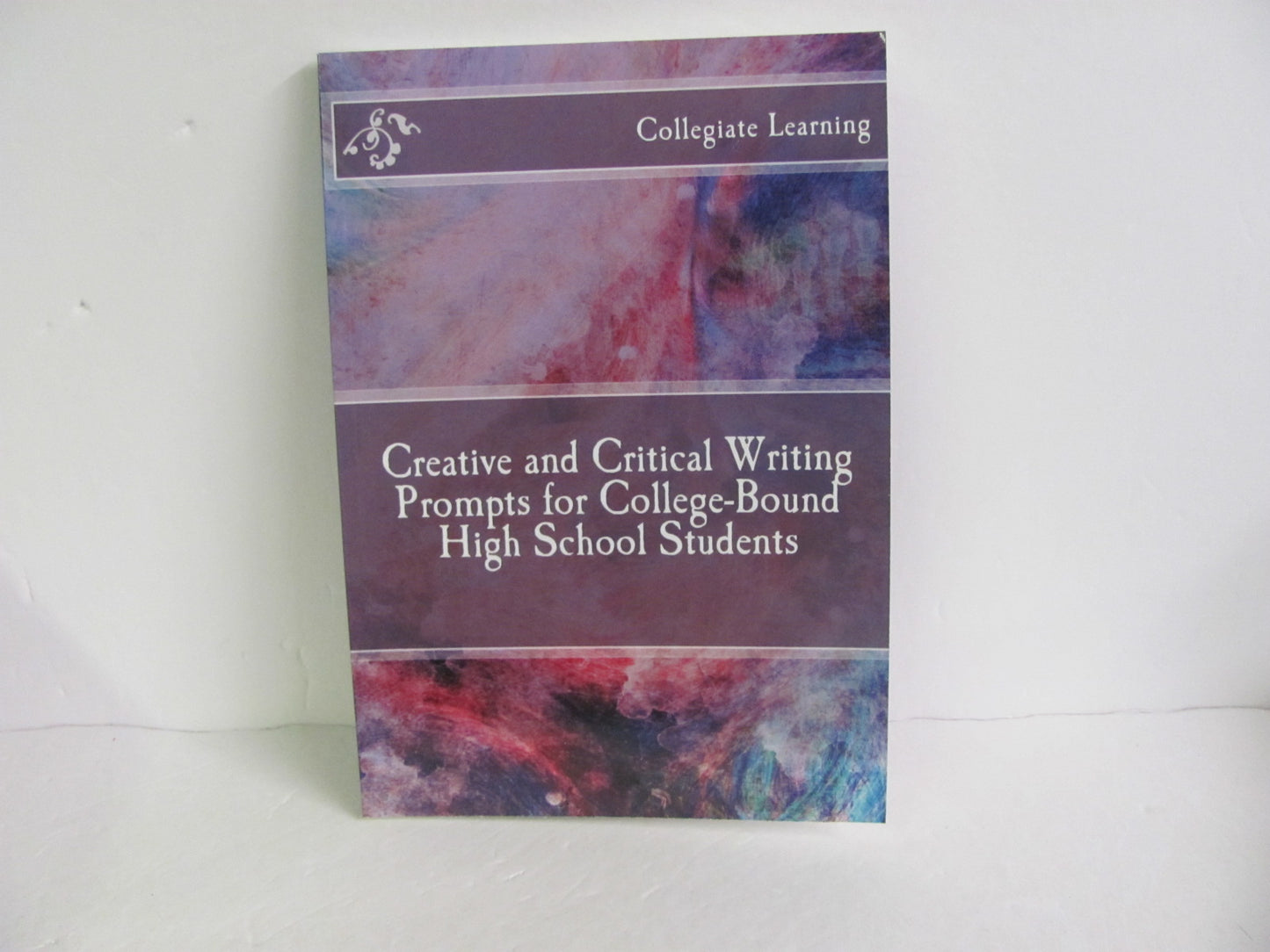 Creative and Critical Writing Promp Collegiate Learning Creative Writing Books