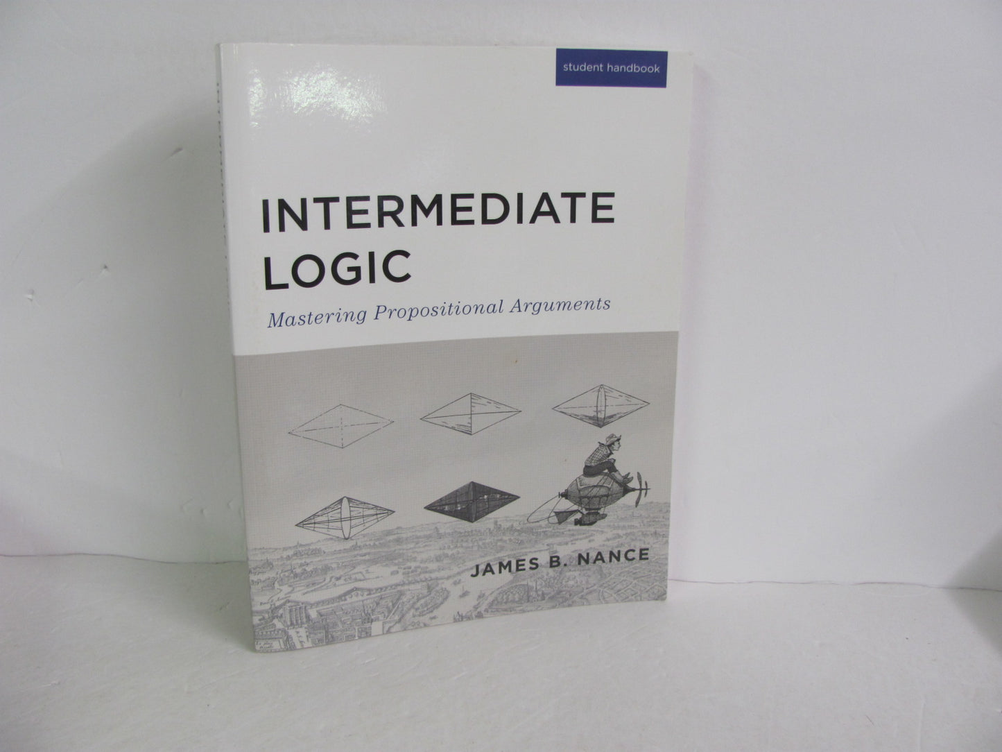 Intermediate Logic Canon Press Student Book Pre-Owned Nance Logic Books