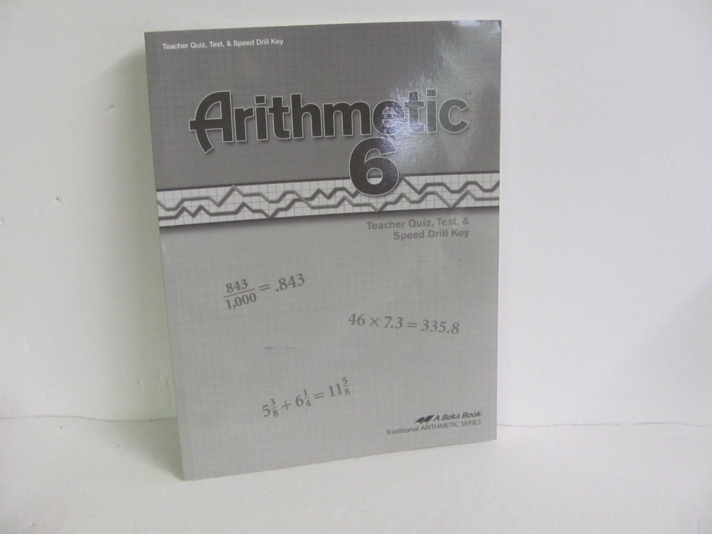 Arithmetic 6 Abeka Quiz/Test Key  Pre-Owned 6th Grade Mathematics Textbooks