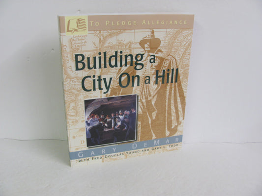 Building a City On a Hill American Vision Pre-Owned DeMar History Textbooks