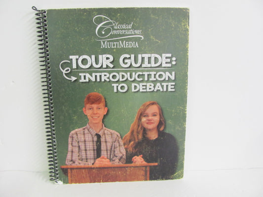 Tour Guide: Introduction to Debate CCMM High School Classical Conversations