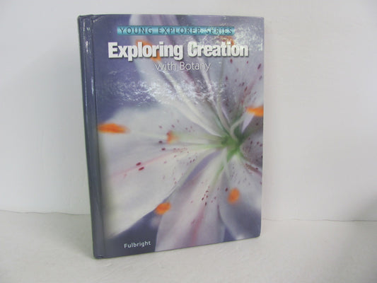 Exploring Creation with Botany Apologia Student Book Pre-Owned Science Textbooks