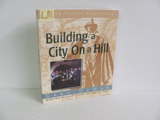 Building a City On a Hill American Vision DeMar American History Books