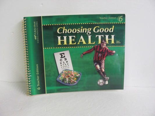 Choosing Good Health Abeka Teacher Edition  Pre-Owned 6th Grade Health Books