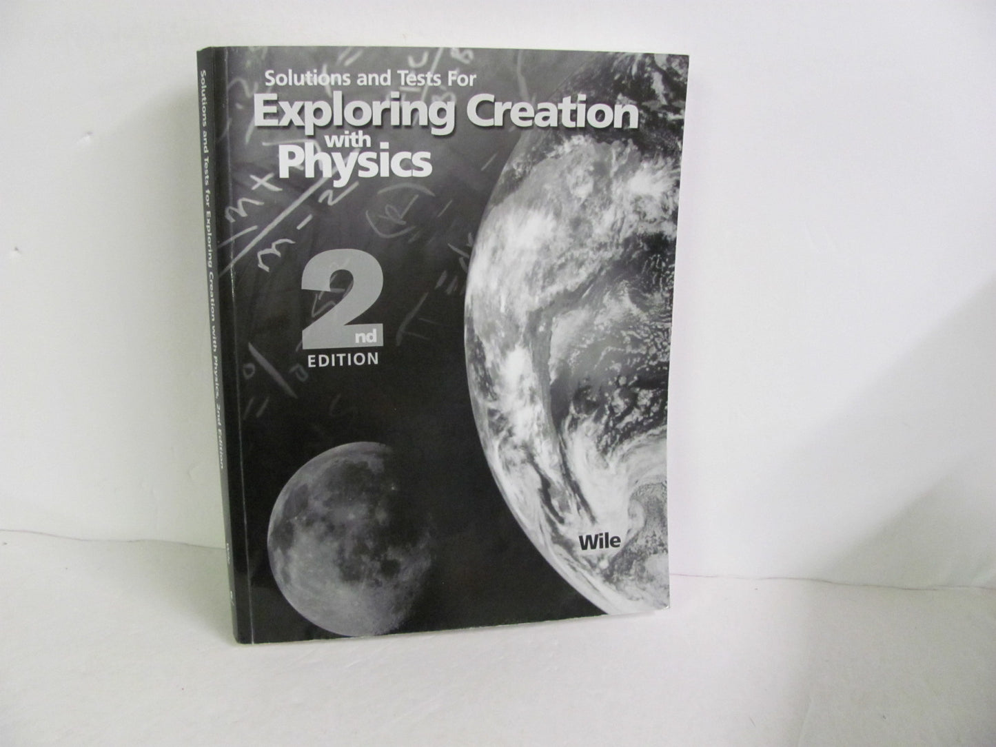 Exploring Creation with Physical Sc Apologia Wile High School Science Textbooks