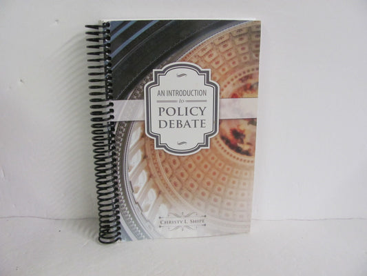 Policy Debate Student Book Pre-Owned Shipe High School Classical Conversations