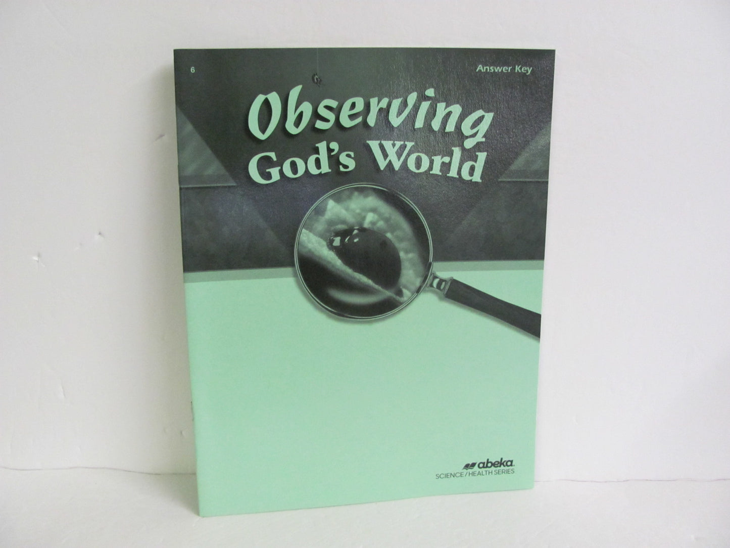 Observing God's World Abeka Answer Key  Pre-Owned 6th Grade Science Textbooks