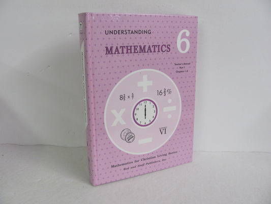 Understanding Mathematics Part 1 Rod & Staff 6th Grade Mathematics Textbooks