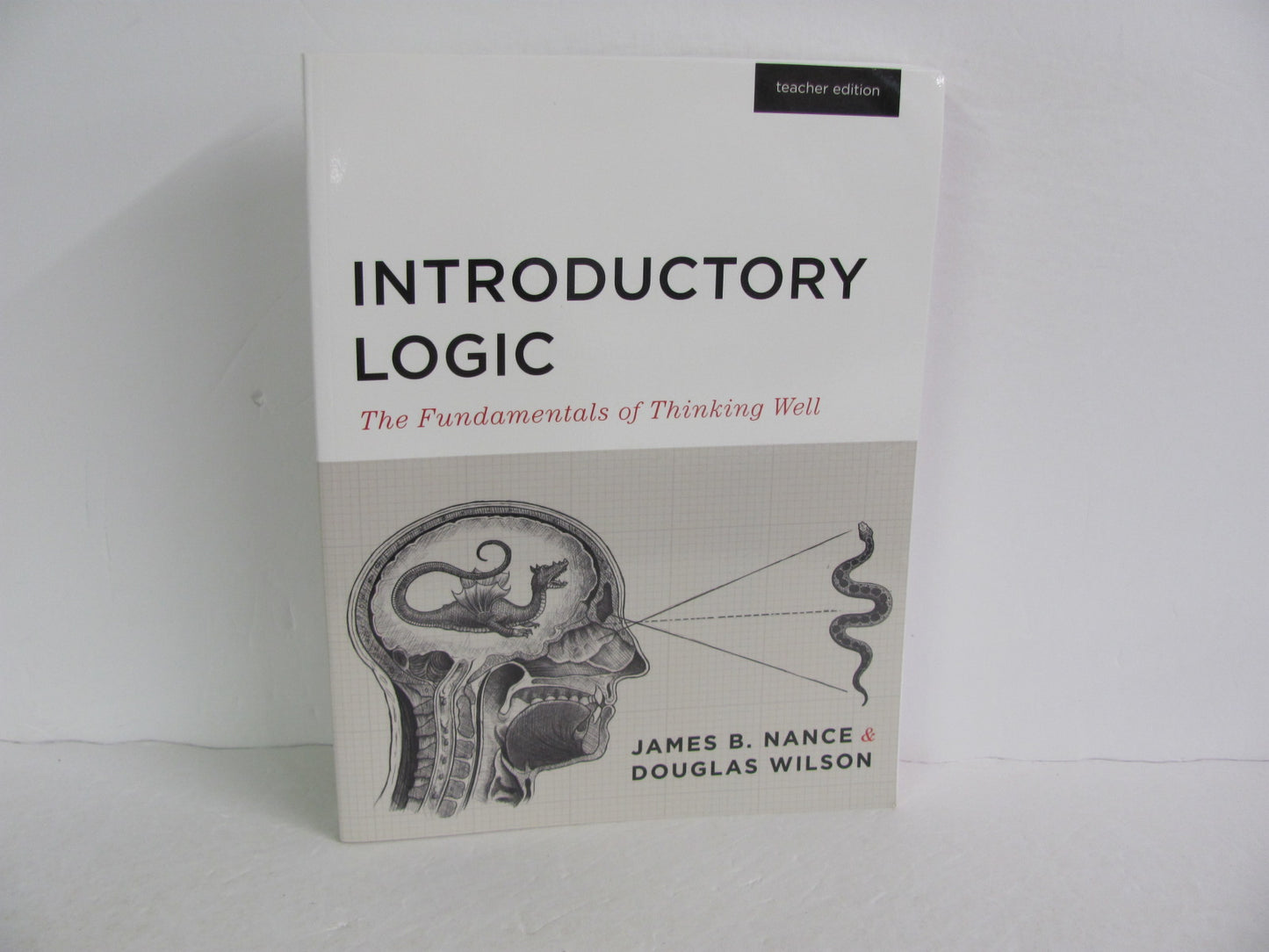 Introductory Logic Canon Press Teacher Edition  Pre-Owned Nance Logic Books