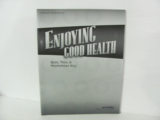 Enjoying Good Health Abeka Quiz/Test Key  Pre-Owned 5th Grade Health Books