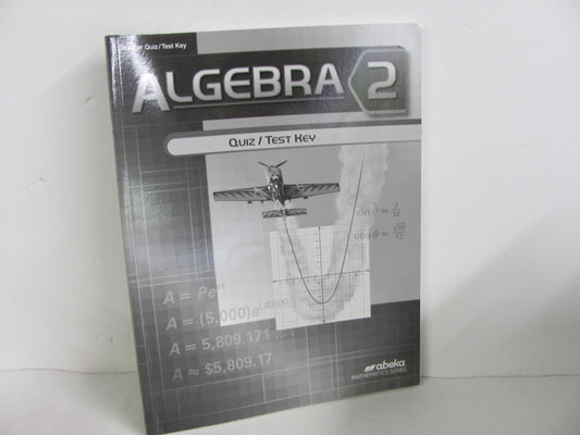 Algebra 2 Abeka Quiz/Test Key  Pre-Owned 10th Grade Mathematics Textbooks