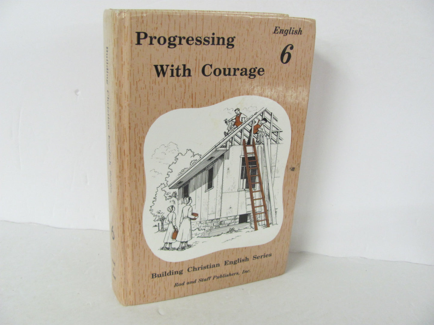 Progressing With Courage Rod & Staff Student Book Pre-Owned Language Textbooks