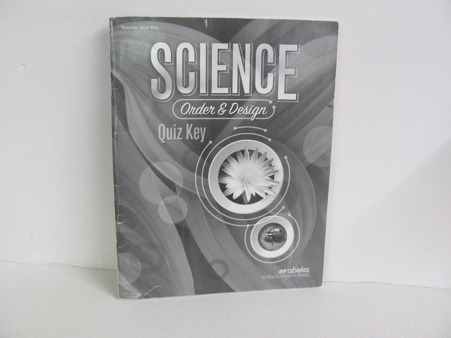 Order & Design Abeka Quiz Key Pre-Owned 7th Grade Science Textbooks