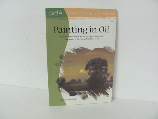 Painting in Oil Walter Foster Used Palluth Art Books