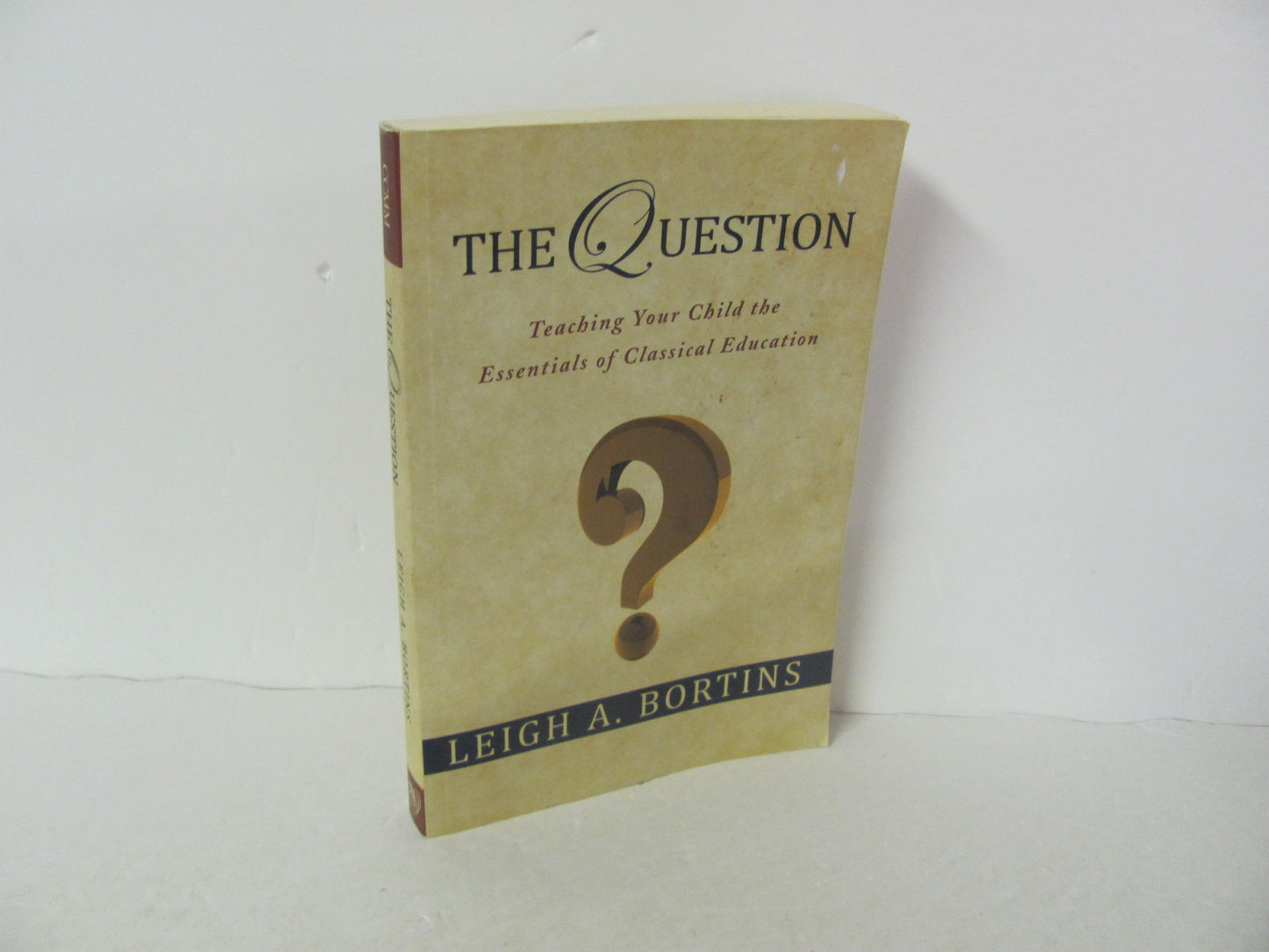 The Question Pre-Owned Classical Conversations