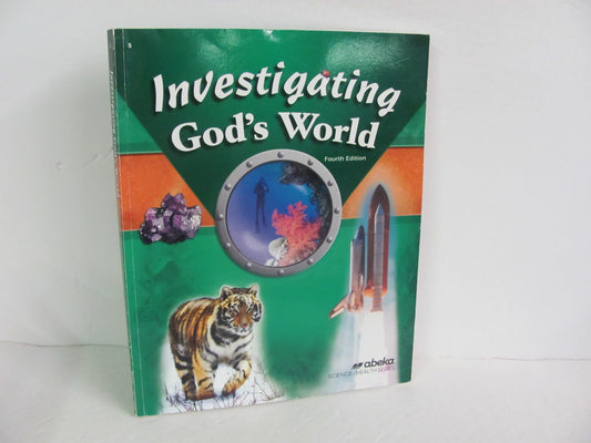 Investigating God's World Abeka Student Book Pre-Owned Science Textbooks