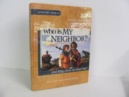 Who Is My Neighbor? Apologia Student Book Pre-Owned Hay Bible Textbooks