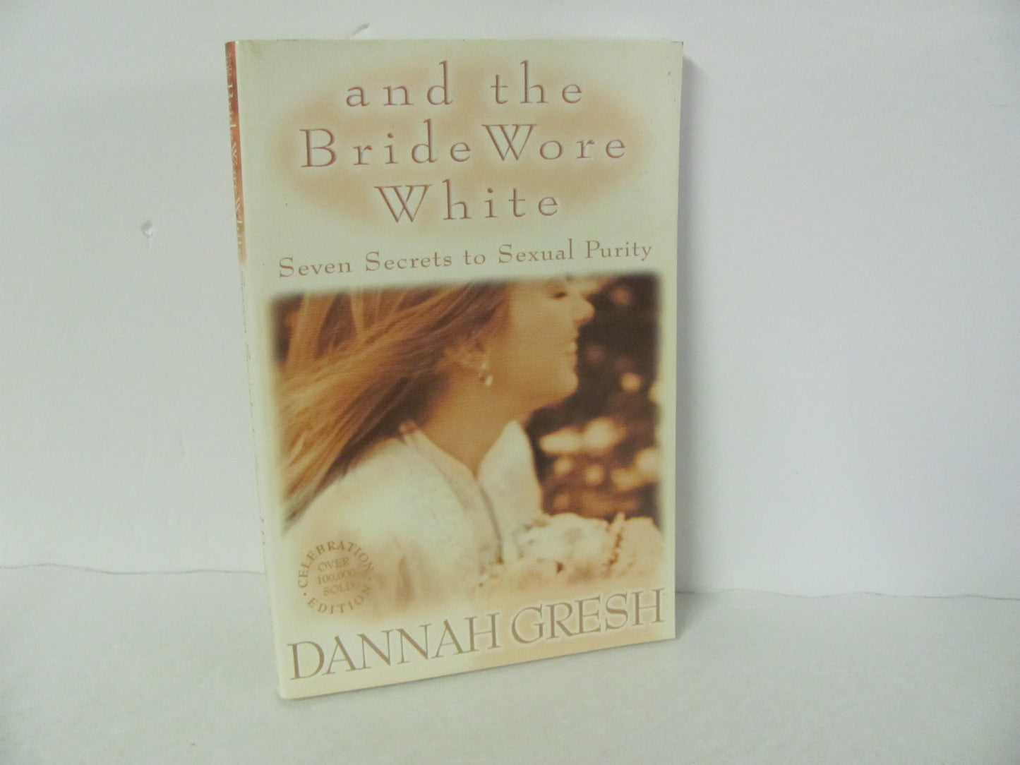 and the Bride Wore White Moody Used Gresh Family/Parenting Books