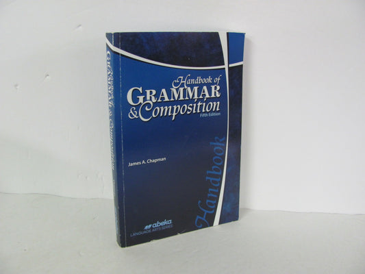 Handbook of Grammar & Composition Abeka High School Language Textbooks