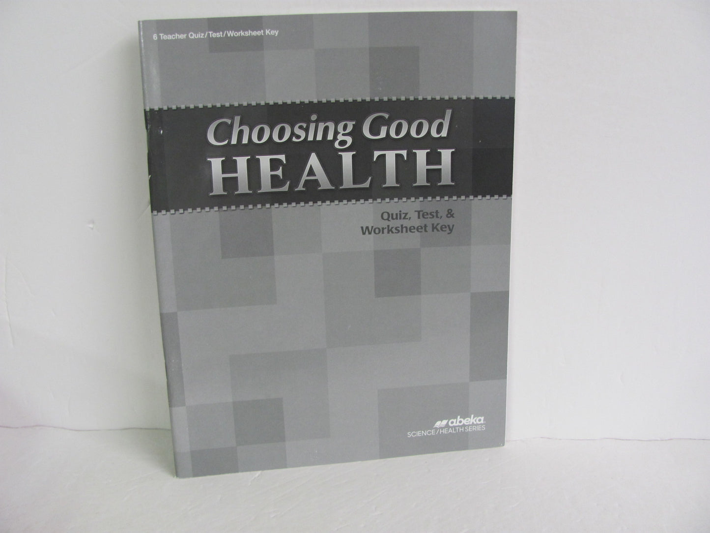 Choosing Good Health Abeka Quiz/Test Key  Pre-Owned 6th Grade Health Books