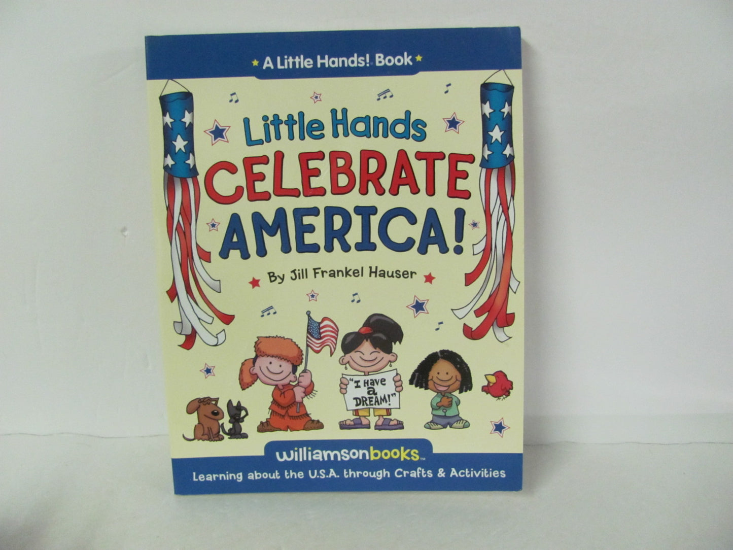 Celebrate America A Little Hands Book Pre-Owned Hauser American History Books