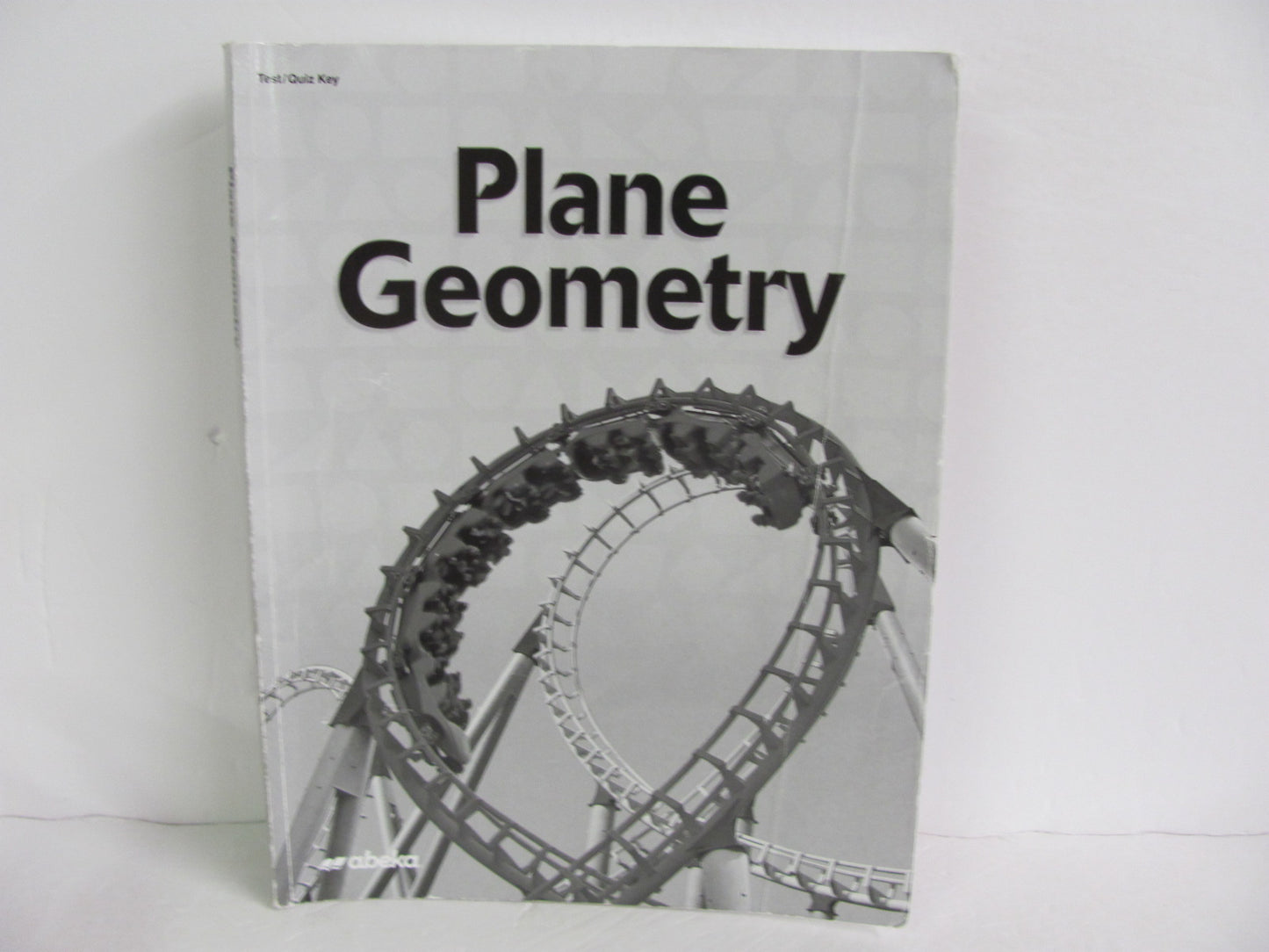 Plane Geometry Abeka Test/Quiz Key  Pre-Owned 11th Grade Mathematics Textbooks