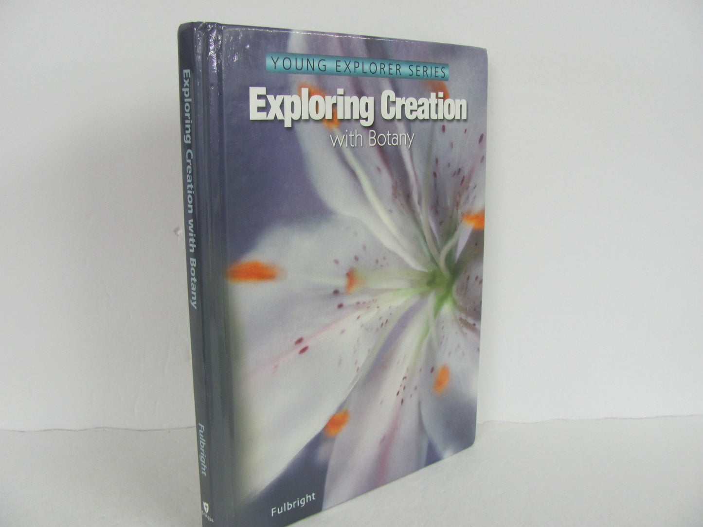Exploring Creation with Botany Apologia Student Book Used Science Textbooks