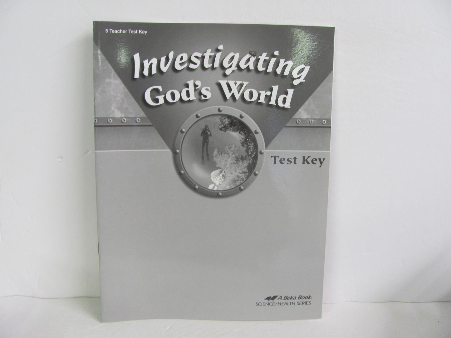 Investigating God's World Abeka Test Key Pre-Owned 5th Grade Science Textbooks