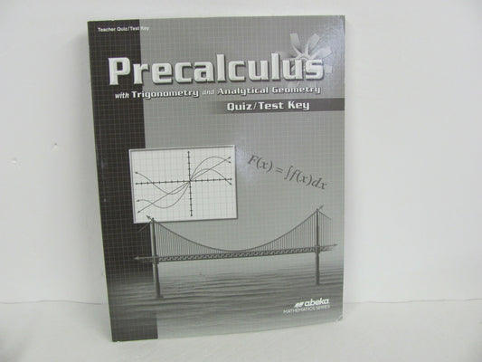 PreCalculus Abeka Quiz/Test Key  Used 12th Grade Mathematics Textbooks