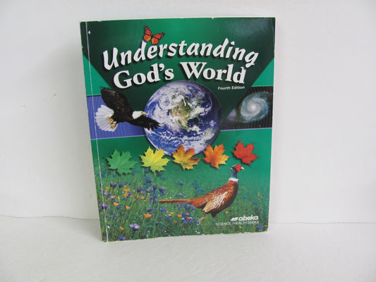 Understanding God's World Abeka Student Book Pre-Owned Science Textbooks