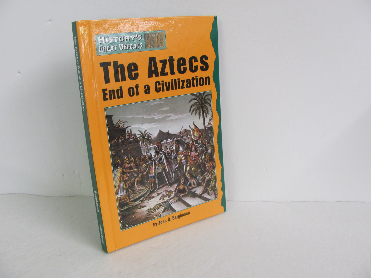 The Aztecs End of a Civilization Lucent Books Pre-Owned World History Books